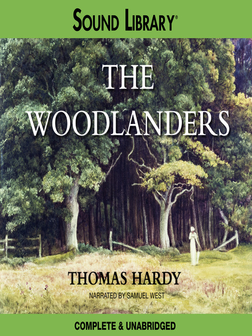 Title details for The Woodlanders by Thomas Hardy - Wait list